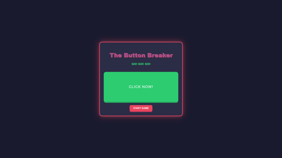 The Button Breaker